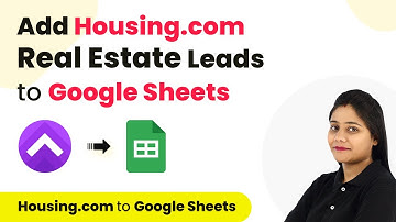 How to Add Housing.com Real Estate Leads to Google Sheets | Housing.com to Google Sheets Integration
