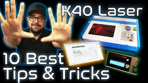 K40 Laser Tips & Tricks