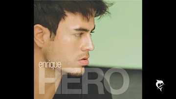 Enrique Iglesias - Hero [Lyrics]