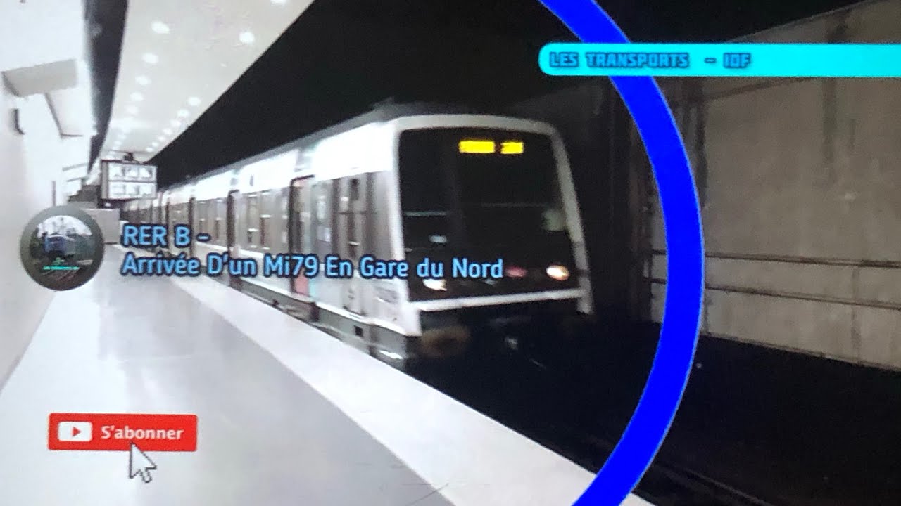 RER B - Arrivé d'un mi79 En Gare du Nord - YouTube