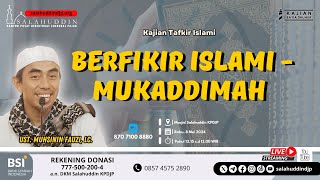 Kajian Tafkir Islami – Berfikir Islami – Mukaddimah (Ustadz Muhsinin Fauzi, Lc.)