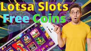 Lotsa Slots Hack ✅ How To Get Free Coins on Lotsa Slots 😮 MOD ✅ (iOS/Android) screenshot 3