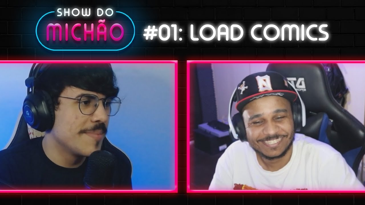 SHOW DO MICHÃO #01: LOAD COMICS (