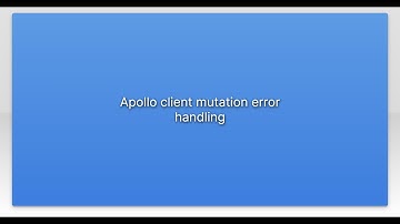 Apollo client mutation error handling