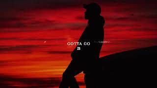 Ivan B - Gotta Go (Audio)