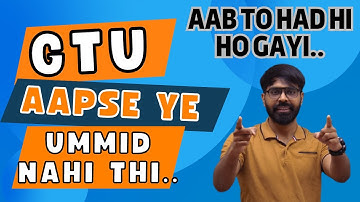 GTU AAPSE YE UMMID NAHI THI.. | WROST MANAGEMENT BY GTU | 4th SEM STUDENTS KI KAHANI..