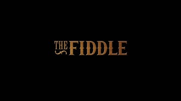 The Fiddle Walkthrough