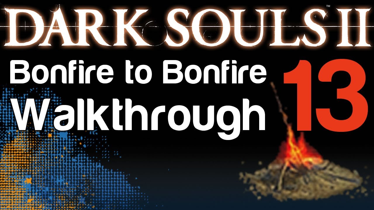 Guide For Dark Souls Ii Scholar Of The First Sin The Gutter