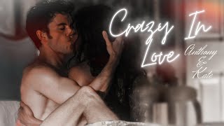 Anthony &amp; Kate - Crazy in Love | Bridgerton season 2 |