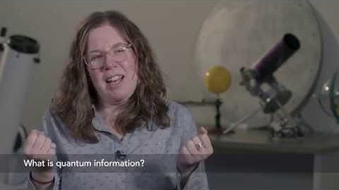 Astro101 - "What is quantum information?"