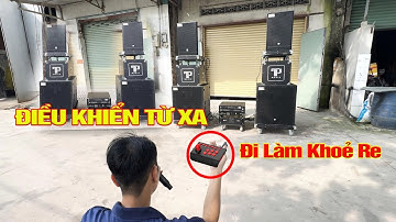 Thiết bị "ĐIỀU KHIỂN DÀN ÂM THANH TỪ XA" Anh em đi làm khoẻ re...| Nhac Viet Media