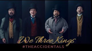 We Three Kings - #TheAccidentals