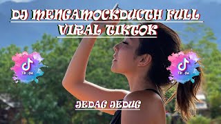 Download Lagu DJ MENGAMOCKDUCTH FULL BAS VIRAL TIKTOK!!! MP3