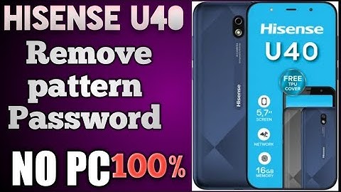 hisense U40 hard reset | Remove password or pattern
