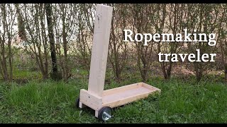 Ropemaking traveler- the basics