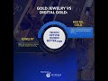Gold Jewelry vs Digital Gold: Which Option Works Better for You?