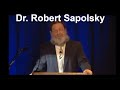 Dr. Robert Sapolsky