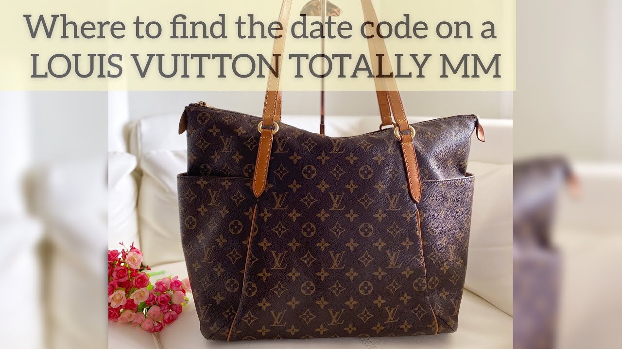 LOUIS VUITTON TOTALLY MM DATE CODE