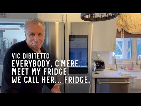 Everybody, c'mere. Meet my fridge. We call her… fridge.