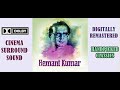 Unforgettable Gems Of Hemant Kumar *In Remastered Cinema Surround Audio* - Old Hindi Songs