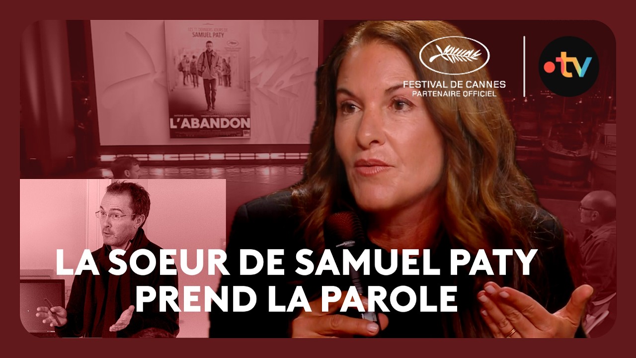 L'Abandon : l'ultime hommage à Samuel Paty - Interview complète de l'équipe du film - Cannes ce soir