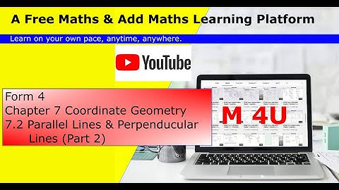 KSSM Form 4 Add Maths Chapter 7 (7.2 Parallel Lines & Perpendicular Lines, Part 2)