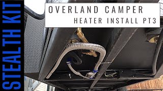 DIY Overland camper trailer build: Propex heater stealth kit!