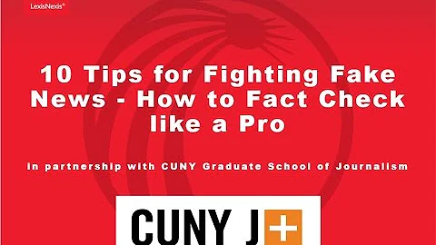 10 Tips for Fighting Fake News—How to Fact Check Like a Pro
