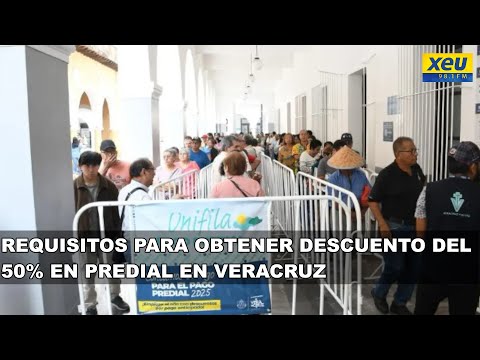 Requisitos para obtener descuento del 50% en predial en Veracruz