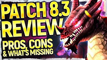BFA’s Last Chance: Should You Bother? Patch 8.3 Review: Good, Bad & What’s MISSING