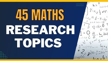 45 BEST RESEARCH PAPER TOPICS FOR MATHS IN 2025