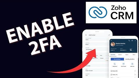 How to Enable Two Factor Authentication in Zoho CRM 2025?
