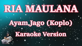 Ria Maulana - Ayam Jago Koplo [Karaoke] | CBerhibur