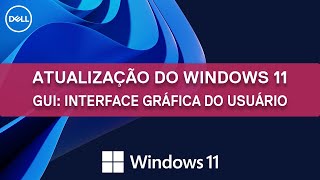 Windows 11 | New Graphical Interface | Dell Support