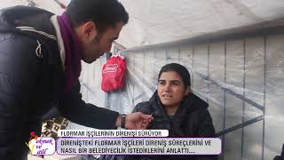 Flormar işçileri: Belediye başkanları vatandaşın yanında otursun!