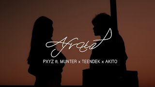 Afraid - PXYZ ft MUNTER × TEENDEK × AKITO (OFFICIAL MUSIC MV )