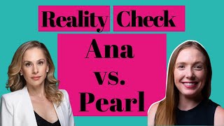 Why They Can’t Debate Reality: Pearl vs. Ana (Part 1)