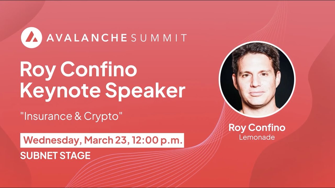 Insurance & Crypto Keynote by Roy Confino (Lemonade Foundation) | Avalanche  Summit 2022