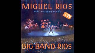 Miniatura del video "No Estás Sola - Miguel Ríos - Big Band Ríos"