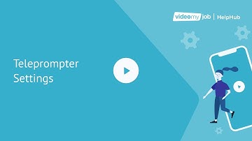 VideoMyJob Teleprompter Settings