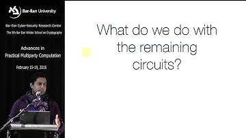 Security for Malicious Adversaries with Yao Protocol Part 1 - Prof. abhi shelat