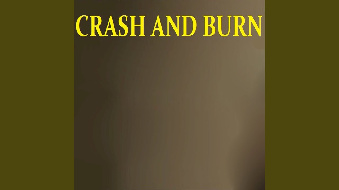 Crash and Burn (Originally Performed by Thomas Rhett) YouTube