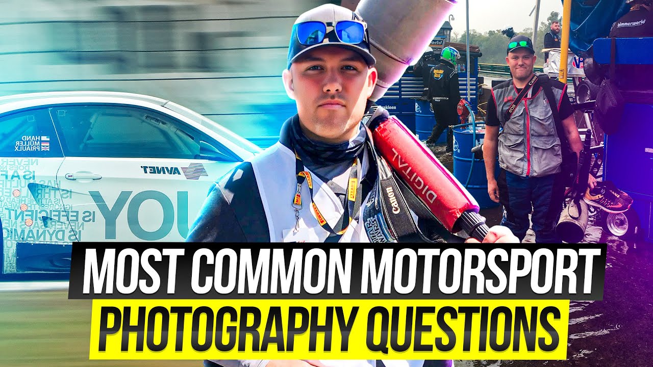 Motorsport Photography Most Common Questions Plus Bonus