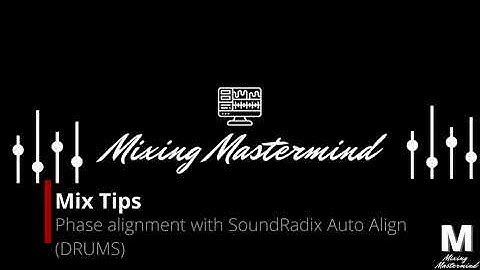 Phase Alignment w/ SoundRadix AutoAlign - Part 1 Drums