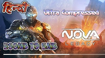Now play games ultra compressed Like-Nova legacy in just 5mb | compressed by me