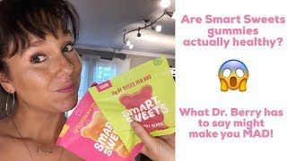 Are Smart Sweets Gummies Really Healthy | What Dr. Berry says may piss you off!! (FB Live)