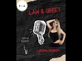 Law & Greet #2 - Lorena Monroy