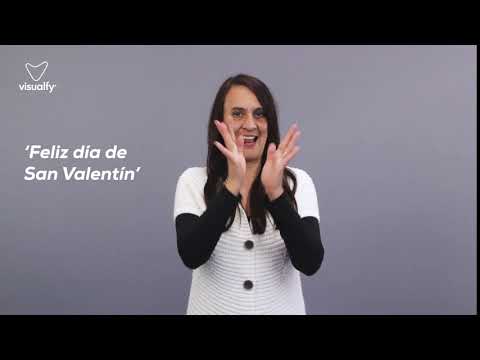 'Feliz San Valentín' en Lengua de Signos - Visualfy