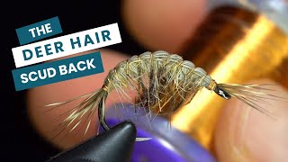 REALISTIC SCUD: The Deer Hair Scud Back - Fly Tying Tutorial