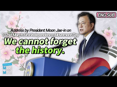 Address by President Moon Jae-in on 102nd March First <strong>Independence</strong> Movement <strong>Day</strong>(문재인 대통령 3.1절 기념사)